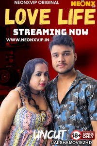 Love Life (2025) NeonX Original